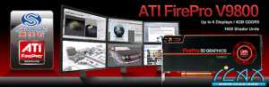 ATI FirePro V9800 - ȫ׿ҲΨһ һ֧3Dרҵʾ